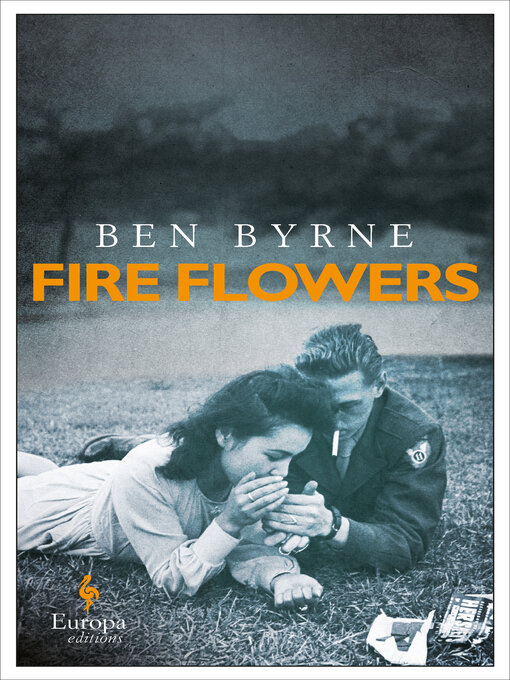 Title details for Fire Flowers by Ben Byrne - Available